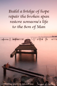 Snippet of the Day ~ 07.01.16 ` CHRISTian poetry by deborah ann